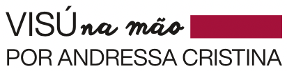 VISÚ na mão — por Andressa Cristina